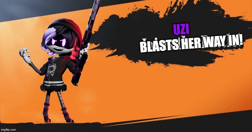 Uzi in smash | image tagged in super smash bros,murder drones | made w/ Imgflip meme maker