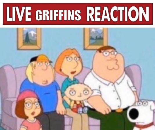 High Quality Live Griffins Reaction Blank Meme Template