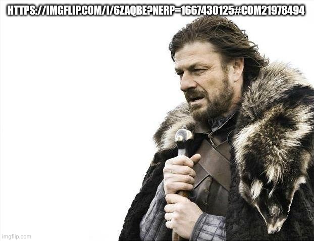 Ratio time | HTTPS://IMGFLIP.COM/I/6ZAQBE?NERP=1667430125#COM21978494 | image tagged in memes,brace yourselves x is coming | made w/ Imgflip meme maker