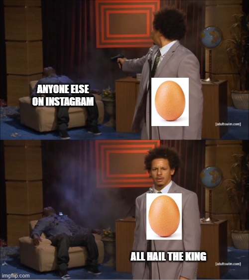 Who Killed Hannibal | ANYONE ELSE ON INSTAGRAM; ALL HAIL THE KING | image tagged in memes,who killed hannibal | made w/ Imgflip meme maker