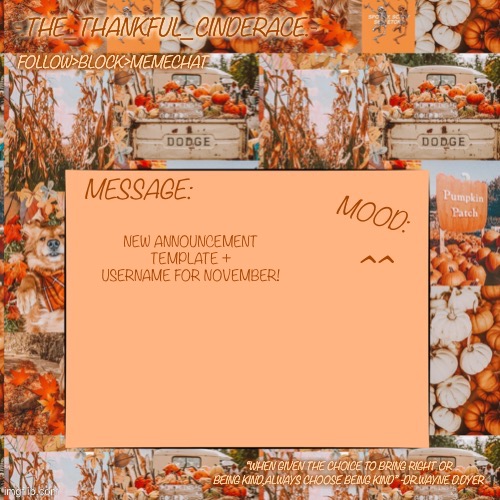 -.The_Thankful_Cinderace.- announcement temp | ^^; NEW ANNOUNCEMENT TEMPLATE + USERNAME FOR NOVEMBER! | image tagged in - the_thankful_cinderace - announcement temp | made w/ Imgflip meme maker