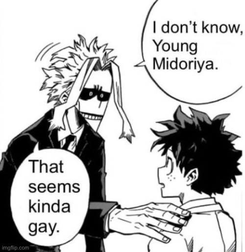 That seems kinda gay | image tagged in that seems kinda gay | made w/ Imgflip meme maker