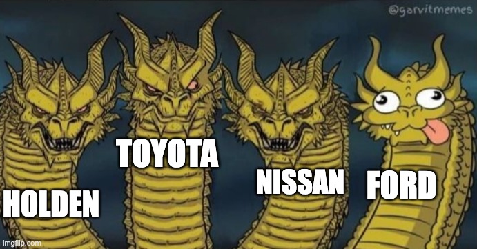 car meme | TOYOTA; NISSAN; FORD; HOLDEN | image tagged in 4 headed dragon | made w/ Imgflip meme maker