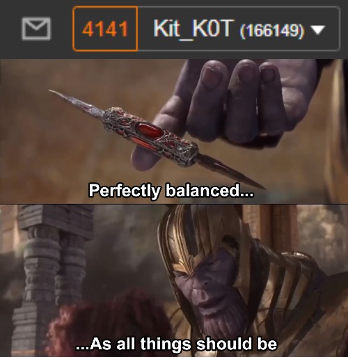 image tagged in thanos perfectly balanced as all things should be | made w/ Imgflip meme maker