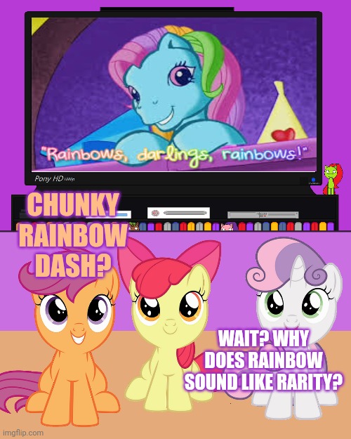 CHUNKY RAINBOW DASH? WAIT? WHY DOES RAINBOW SOUND LIKE RARITY? | made w/ Imgflip meme maker