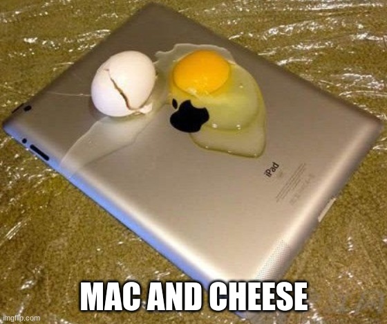 MAC AND CHEESE | made w/ Imgflip meme maker