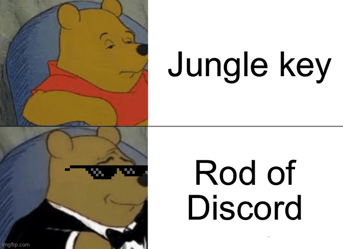 Tuxedo Winnie The Pooh | Jungle key; Rod of Discord | image tagged in memes,gaming,terraria,funny | made w/ Imgflip meme maker