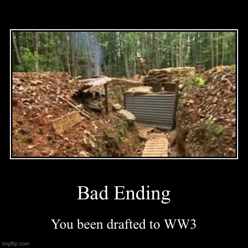 Drafted | image tagged in funny,demotivationals,ww3 | made w/ Imgflip demotivational maker