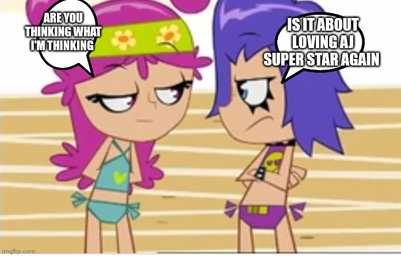 Ami and Yumi | ARE YOU THINKING WHAT I'M THINKING; IS IT ABOUT LOVING AJ SUPER STAR AGAIN | image tagged in funny memes | made w/ Imgflip meme maker