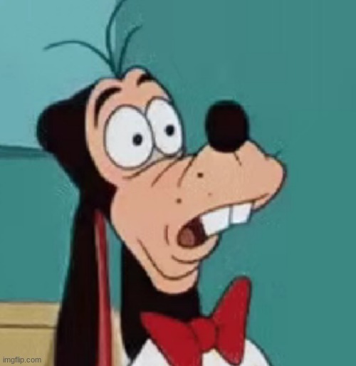 weird surprise GoofY | image tagged in weird surprise goofy | made w/ Imgflip meme maker
