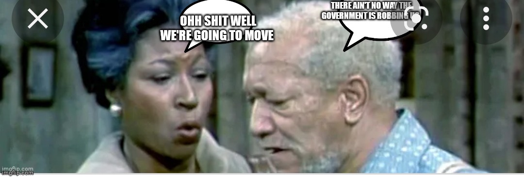 I don't think moving is going to work esther | OHH SHIT WELL WE'RE GOING TO MOVE | image tagged in funny memes,sanford and son | made w/ Imgflip meme maker