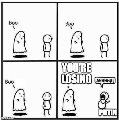 Ghost Boo | YOU'RE LOSING; PUTIN | image tagged in ghost boo | made w/ Imgflip meme maker