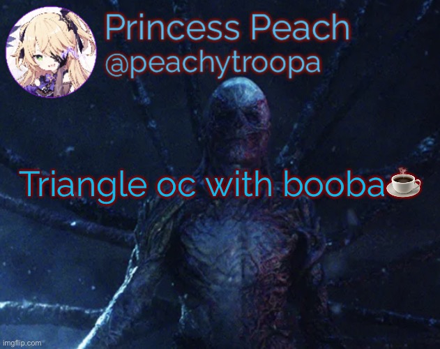 Vecna | Triangle oc with booba☕️ | image tagged in vecna | made w/ Imgflip meme maker