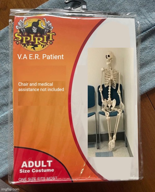 Spirit Halloween | V.A E.R. Patient; Chair and medical assistance not included | image tagged in spirit halloween | made w/ Imgflip meme maker