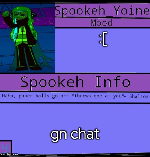 - | :[; gn chat | made w/ Imgflip meme maker