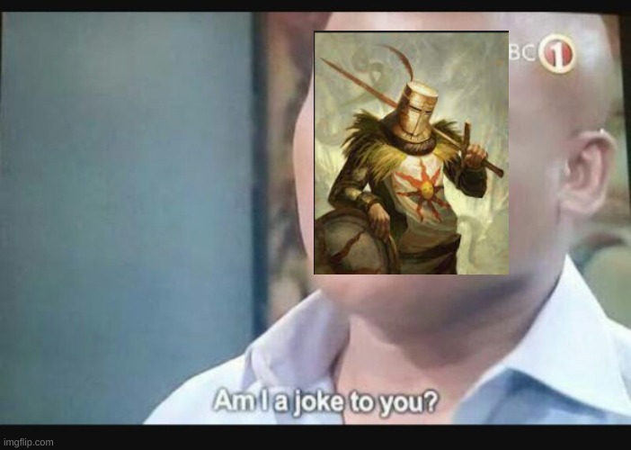 Am I a joke to you? | image tagged in am i a joke to you | made w/ Imgflip meme maker