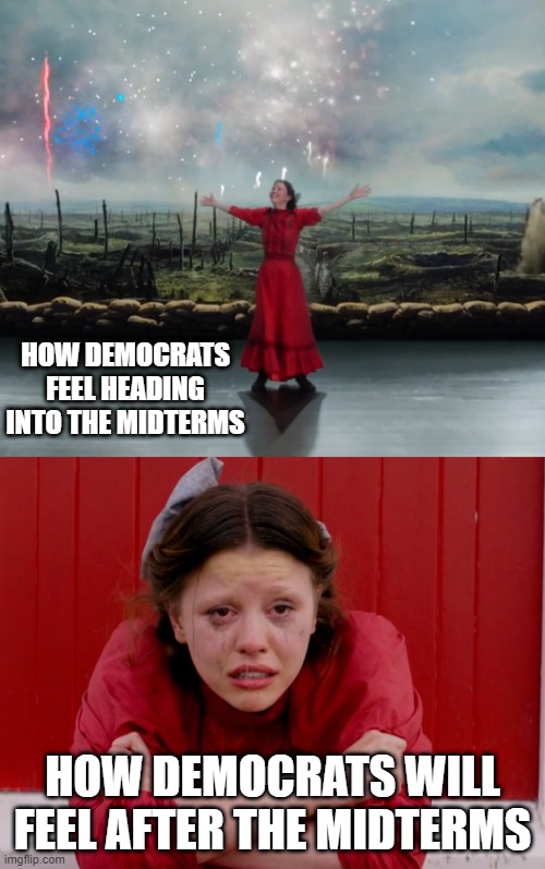 (philly is corrupt so fettergarbage will win, and dominion voting is also bs, so who knows) | HOW DEMOCRATS FEEL HEADING INTO THE MIDTERMS; HOW DEMOCRATS WILL FEEL AFTER THE MIDTERMS | image tagged in happy pearl sad pearl | made w/ Imgflip meme maker