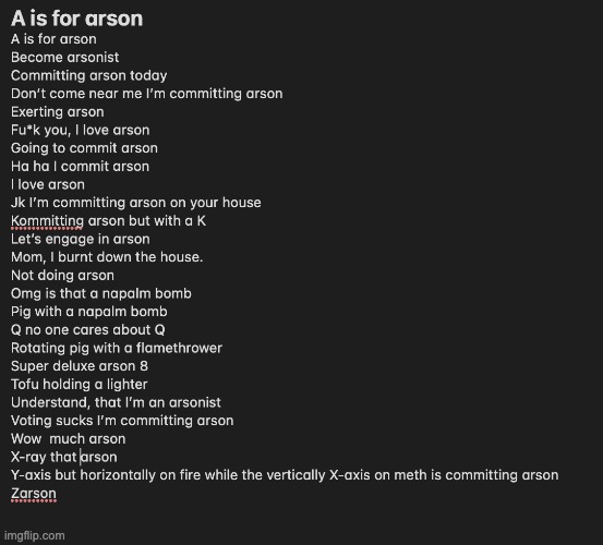 Arson | image tagged in arson,meme | made w/ Imgflip meme maker