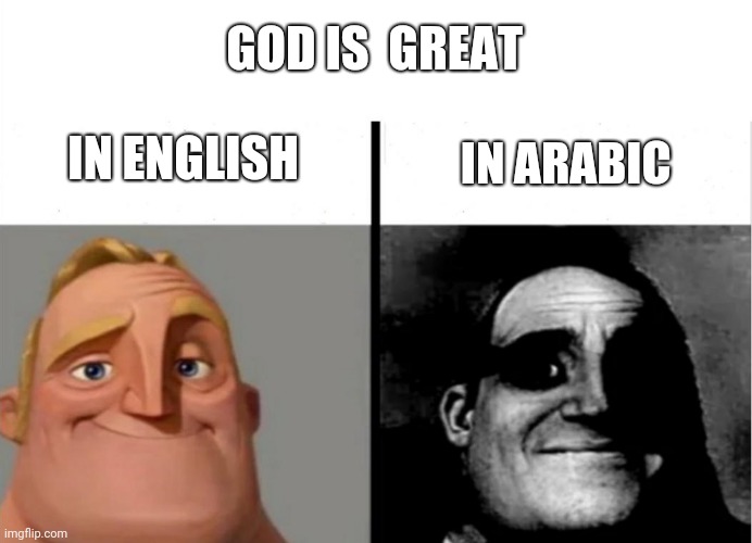 Teacher's Copy | GOD IS  GREAT; IN ENGLISH; IN ARABIC | image tagged in teacher's copy | made w/ Imgflip meme maker