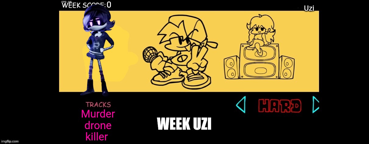 Fnf week Uzi | Uzi; WEEK UZI; Murder drone killer | image tagged in fnf custom week,murder drones | made w/ Imgflip meme maker