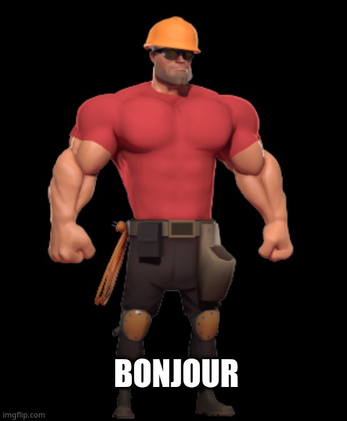 Engineer Chad | BONJOUR | image tagged in engineer chad | made w/ Imgflip meme maker