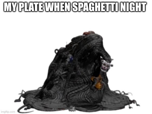 Spajjetti | MY PLATE WHEN SPAGHETTI NIGHT | image tagged in funny memes | made w/ Imgflip meme maker