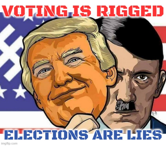 VOTING IS RIGGED / ELECTIONS ARE LIES | VOTING IS RIGGED; ELECTIONS ARE LIES | image tagged in vote,election,lie,rigged,propaganda,politics | made w/ Imgflip meme maker