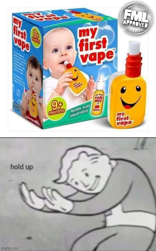 don't influence keeps to vape, its not cool, and it isnt safe | image tagged in fallout hold up | made w/ Imgflip meme maker