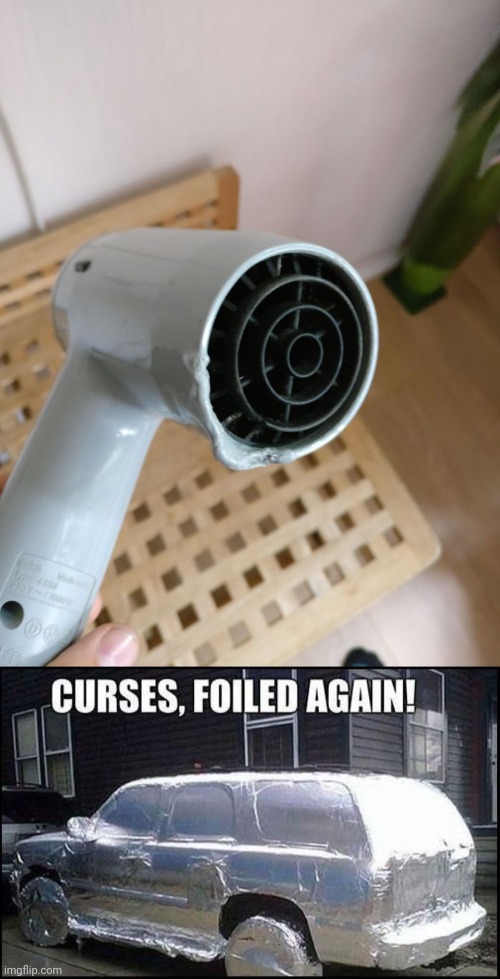 Hair dryer fail | image tagged in curses foiled again,memes,you had one job,hair dryer,dryer,fail | made w/ Imgflip meme maker