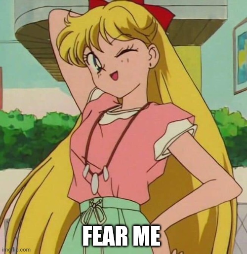 FEAR ME | made w/ Imgflip meme maker