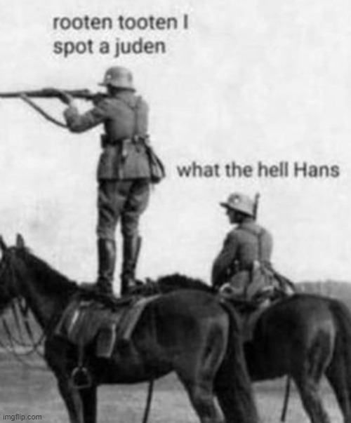 I Nazi Anything | image tagged in dark humor | made w/ Imgflip meme maker