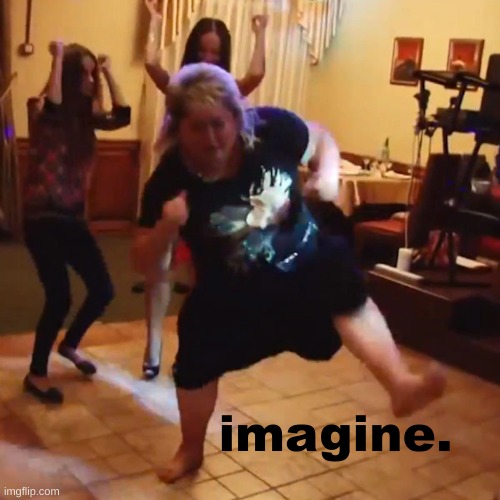 imagine. | made w/ Imgflip meme maker