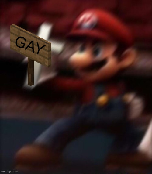 mario holding a cross | GAY | image tagged in mario holding a cross | made w/ Imgflip meme maker