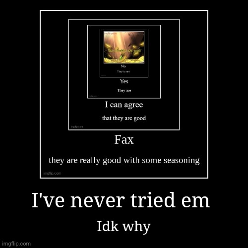 image tagged in funny,demotivationals | made w/ Imgflip demotivational maker