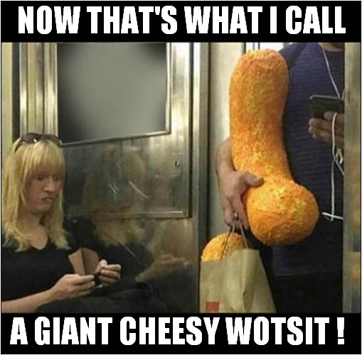 An Enormous Snack ! | NOW THAT'S WHAT I CALL; A GIANT CHEESY WOTSIT ! | image tagged in now thats what i call,giant,cheesy,wotsit | made w/ Imgflip meme maker