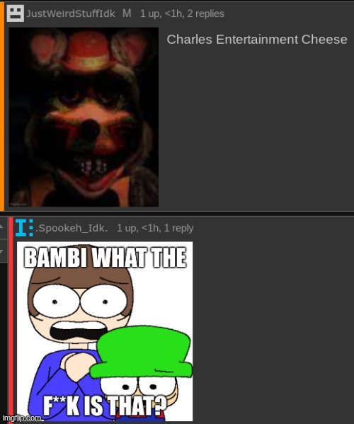 WHY IS IT F**KING HORRIFYING??????? | image tagged in idk,stuff,s o u p,carck | made w/ Imgflip meme maker