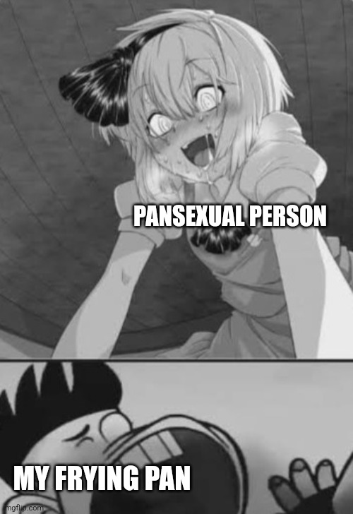 Anime girl assaults Brad | PANSEXUAL PERSON; MY FRYING PAN | made w/ Imgflip meme maker
