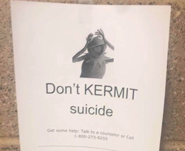 image tagged in kermit the frog | made w/ Imgflip meme maker