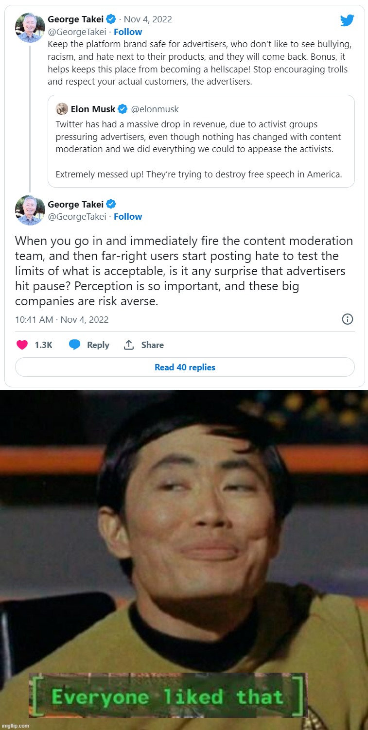 The sensible content moderation stylings of Hikaru Sulu | image tagged in george takei schools elon musk re twitter,george takei | made w/ Imgflip meme maker