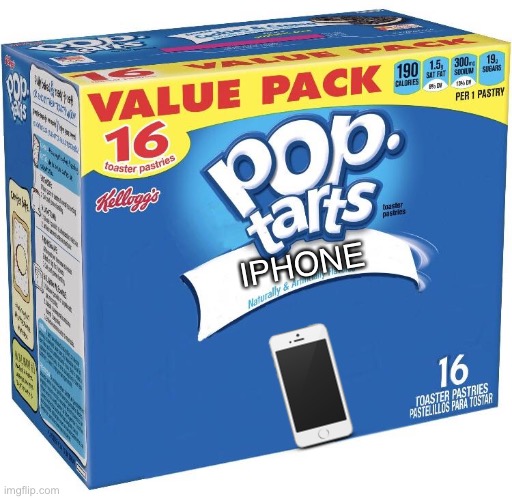 pop tarts | IPHONE | image tagged in pop tarts | made w/ Imgflip meme maker