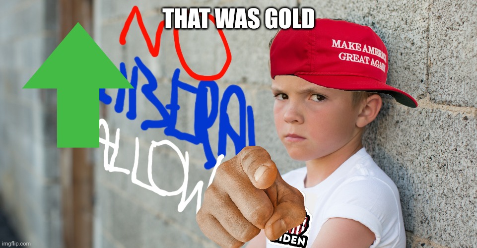 THAT WAS GOLD | made w/ Imgflip meme maker