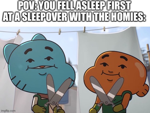 Don’t fall asleep | image tagged in the amazing world of gumball | made w/ Imgflip meme maker