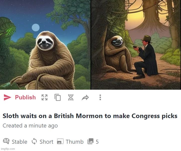 Mood | image tagged in sloth waits on a british mormon to make congress picks,sloth,waits,on,a,britishmormon | made w/ Imgflip meme maker