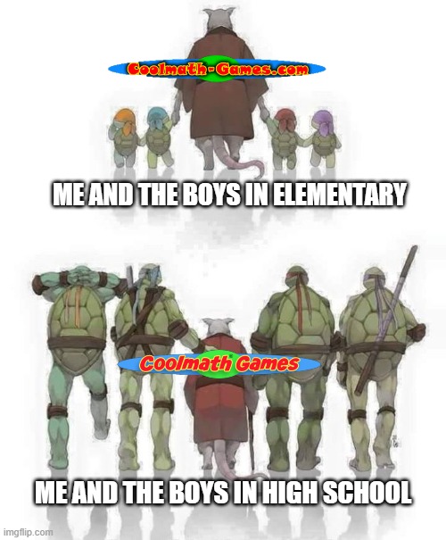 a piece of memory lane | ME AND THE BOYS IN ELEMENTARY; ME AND THE BOYS IN HIGH SCHOOL | image tagged in ninja turtles evolution,nostalgia,evolution,the good old days | made w/ Imgflip meme maker