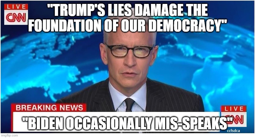 CNN Breaking News Anderson Cooper | "TRUMP'S LIES DAMAGE THE FOUNDATION OF OUR DEMOCRACY"; "BIDEN OCCASIONALLY MIS-SPEAKS" | image tagged in cnn breaking news anderson cooper | made w/ Imgflip meme maker