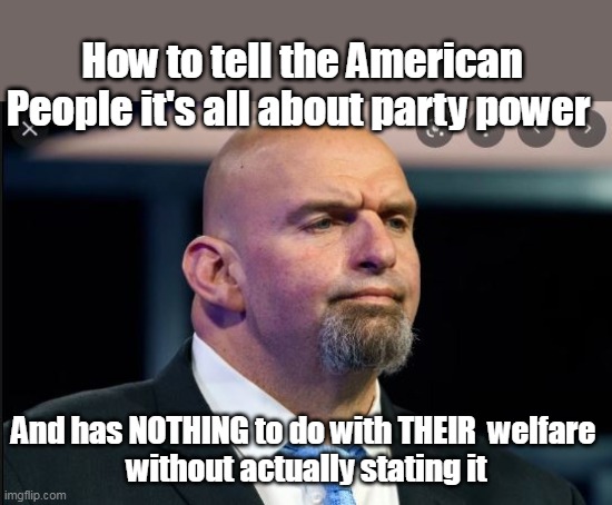 Testing the Country's Gag Reflex | How to tell the American People it's all about party power; And has NOTHING to do with THEIR  welfare 
without actually stating it | image tagged in the guy is a goblin | made w/ Imgflip meme maker