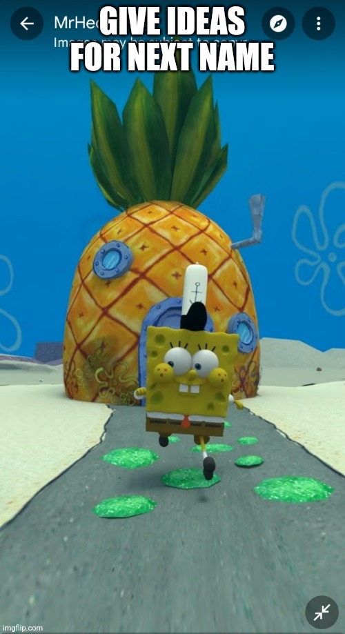 aw helj plaw shrinkle blong on Google maps | GIVE IDEAS FOR NEXT NAME | image tagged in aw helj plaw shrinkle blong on google maps | made w/ Imgflip meme maker