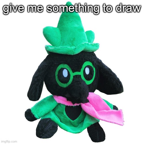 Fluffy Boi | give me something to draw | image tagged in fluffy boi | made w/ Imgflip meme maker