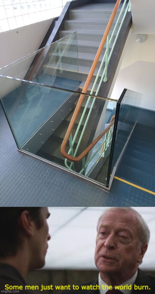 Stairs | image tagged in some men just want to watch the world burn,you had one job,stairs,stair,memes,fail | made w/ Imgflip meme maker