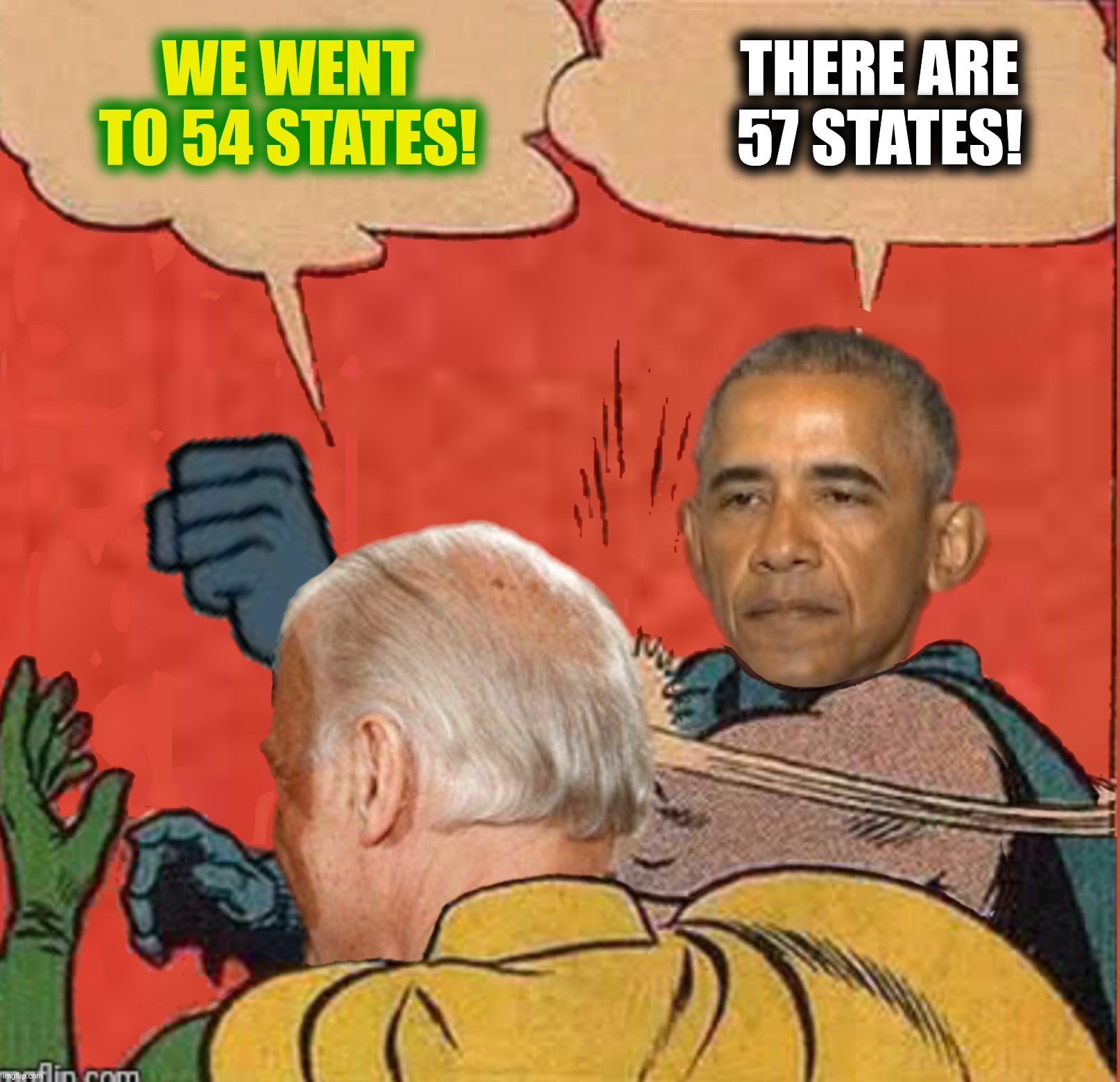 Bad Photoshop Sunday presents:  A civics lesson | WE WENT TO 54 STATES! THERE ARE 57 STATES! | image tagged in bad photoshop sunday,joe biden,barack obama,batman slapping robin,batman punching robin | made w/ Imgflip meme maker